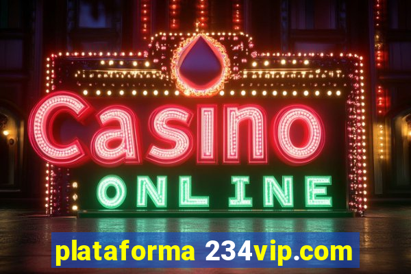 plataforma 234vip.com